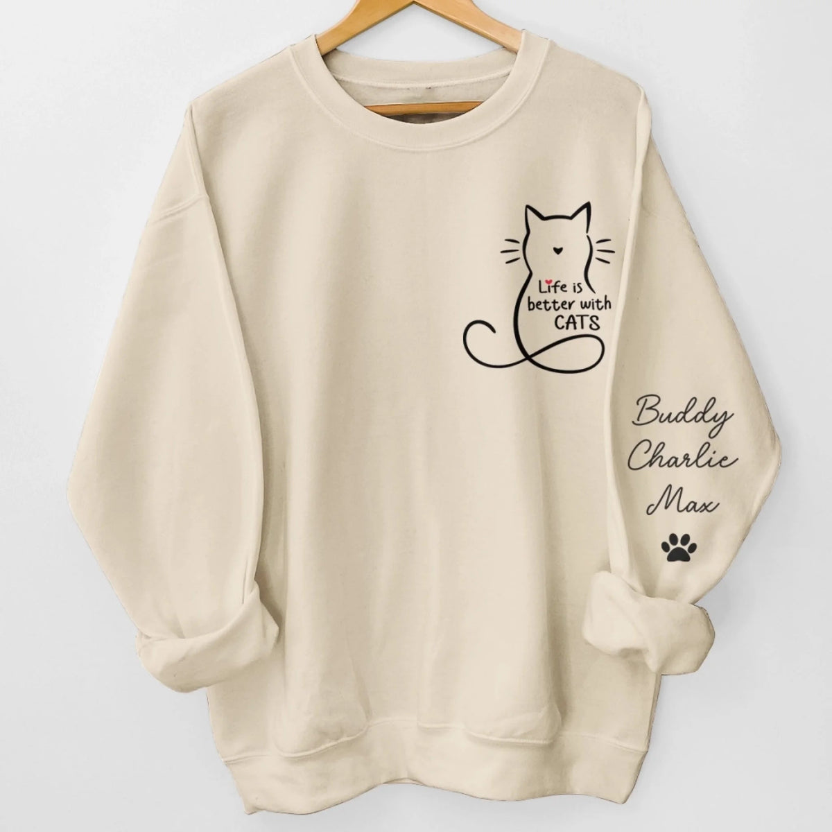 Life Is Better With Cats - Personalized Sweatshirt - Gift For Cat Lovers, Cat Owner