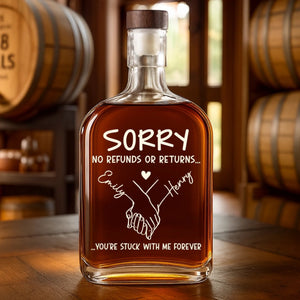 Sorry No Returns Or Refunds - Personalized Whiskey Bottle - Anniversary Gift, Valentine's Day Gift For Couple