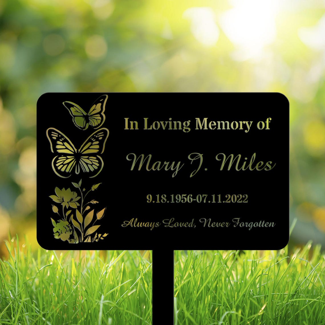 Always Loved, Nerver Forgotten, Custom Butterfly Memorial Garden Sign, Engraved Metal Remembrance Plaque