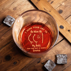 I Hope Your Day Is As Nice As My Butt - Personalized Whiskey Glass - Anniversary Gift For Couple, Valentine's Day Gift