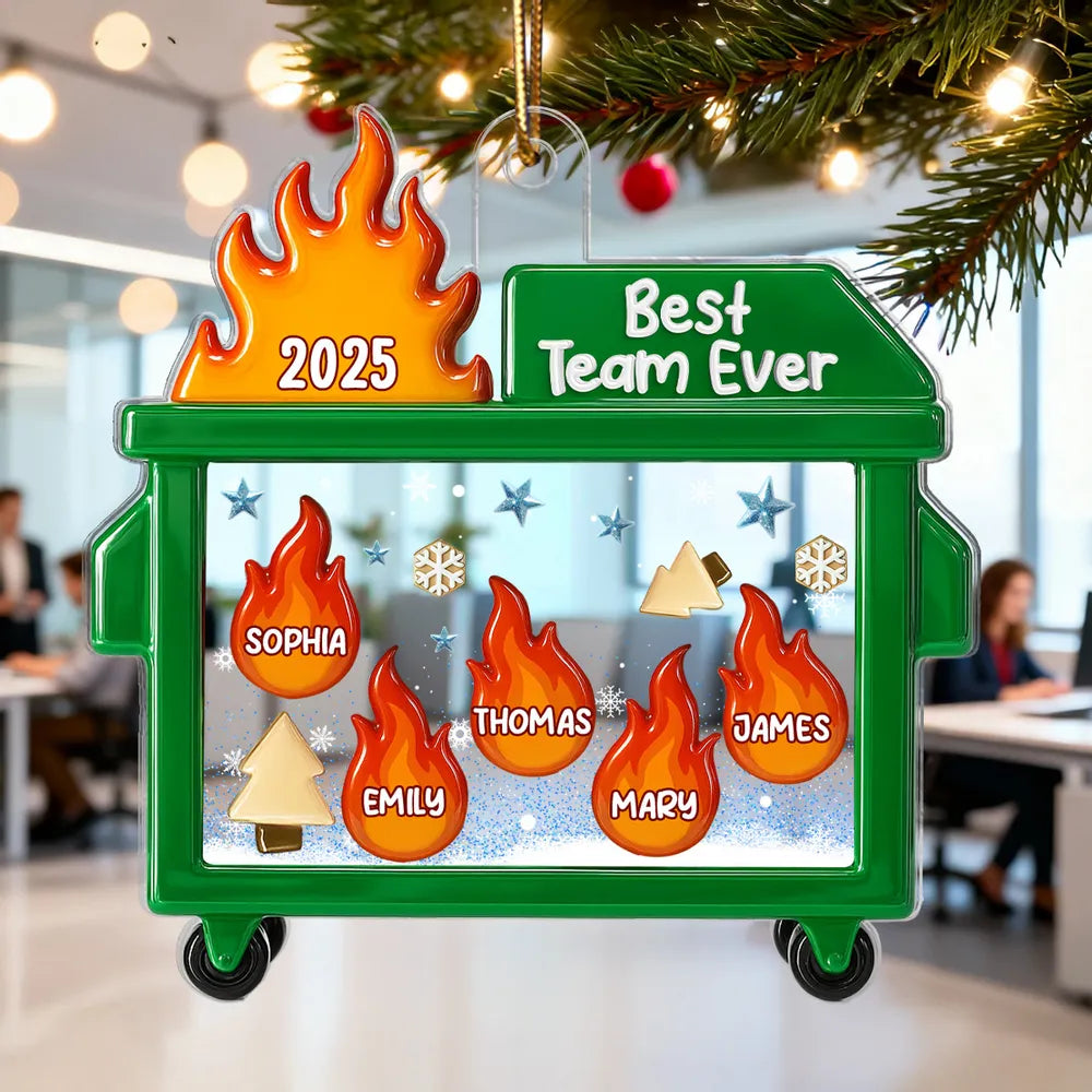 3D Effect Dumpster Fire Response Team With Names - Personalized Acrylic Ornament - Funny Gift For Coworkers, Work Besties
