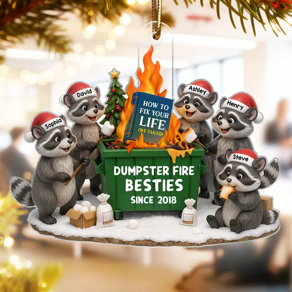 Dumpster Fire Besties - Personalized Acrylic Ornament - Funny Holiday Gift for Best Friends