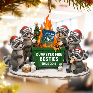 Dumpster Fire Besties - Personalized Acrylic Ornament - Funny Holiday Gift for Best Friends