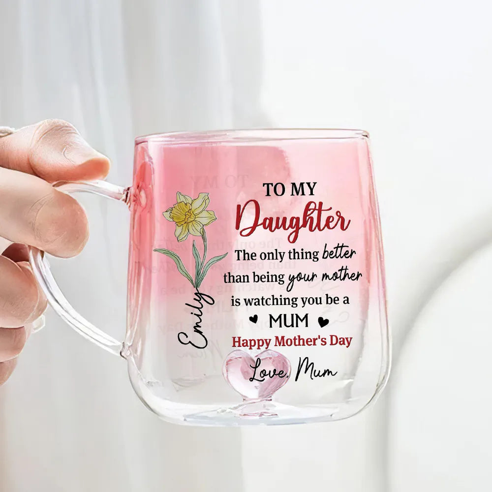 Happy Mother's Day My Daughter - Personalized Gradient Glass Mug - Gift For Daughter, Mother's Day Gift