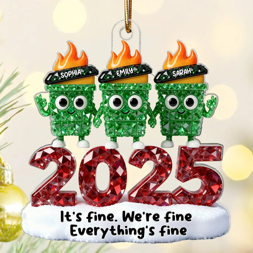 3D Crystal Effect Dumpster Fire It's Fine We're Fine - Personalized Acrylic Ornament - Funny Christmas Gift For Colleagues, Matching Group Ornaments
