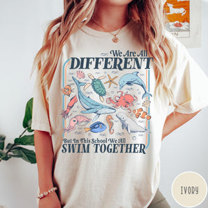 We All Swim Together Comfort Colors Shirt, Teacher School Shirt, Ocean Animal Classroom Tshirt, Kindness Graphic Tee, We Are all Different 5a398b21-9caf-4673-bba6-532702d486b2-2.jpg