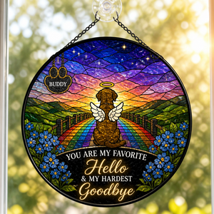 Stained Glass Pet Memorial Suncatcher – Favorite Hello, Hardest Goodbye - Personalized Suncatcher Stained Glass 5c27224c-9c9a-4b1f-913a-1f03e46cb782.png