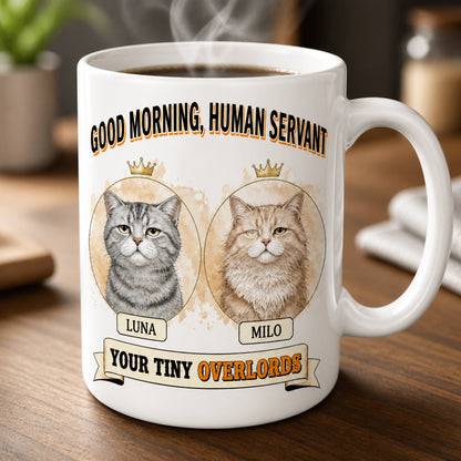 Good Morning Human Servant – Your Tiny Overlords Personalized Cat Portrait Mug - Personalized Mug 5d18cc2d-9a03-478a-a7e2-80efcd76ca6f.jpg
