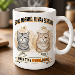Good Morning Human Servant – Your Tiny Overlords Personalized Cat Portrait Mug - Personalized Mug 5d18cc2d-9a03-478a-a7e2-80efcd76ca6f.jpg