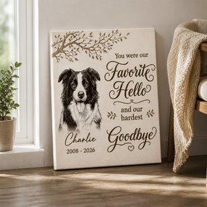 Pet Memorial Canvas – Favorite Hello, Hardest Goodbye - Personalized Canvas 5d9471f3-daed-48f9-ac32-001f71fd3507.jpg