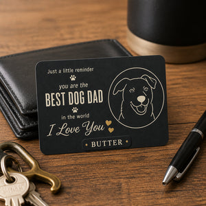 Best Dog Dad Wallet Insert – I Love You (Pet Name) - Personalized Wallet Insert Card 5df95250-2ef7-43f5-b116-90b3d9ddab04.jpg