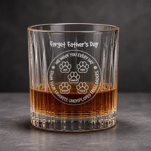 Forget Father's Day Whiskey Glass – Dog Dad Gift – Custom Pet Names - Personalized Whiskey Glass 5eb5e776-2db1-4077-814b-183e3106ab8b.jpg