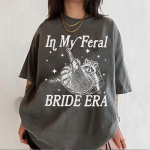 In My Feral Bride Era Shirt, Funny Raccoon, Funny Bride Shirt, Gift For Bride To Be, Engagement Gift, Wedding Planning, Bridal Meme Shirt 5efcc01e-ab04-4a1f-b108-569491caf37c-dgfdfrewtyjhj-4-.webp