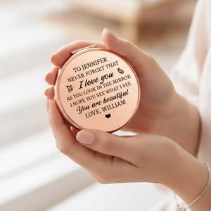 I See Beauty In You - Personalized Custom Compact Mirror