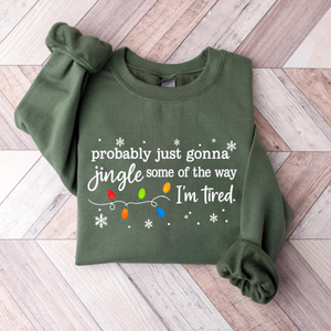 Christmas Jingle Song Sweatshirt, Probably Just Gonna Jingle Some Of The Way I'm Tired Christmas tShirt,Funny Holiday Shirt,Xmas Long Sleeve 5f85efd2-ef63-45b4-963e-378a79ae6ba3-4.png