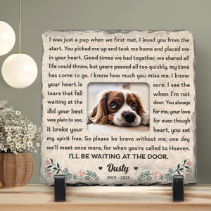 Meaningful Gift For Dog I Will Be Waiting At Door Pet Memorial Stone