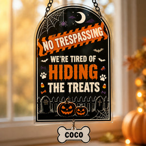 Halloween No Trespassing Pet Treats Garden Flag - Personalized 1 Layered Suncatcher with Charm 601d594d-631b-4ffc-99a9-6d77b0fd8acf.jpg