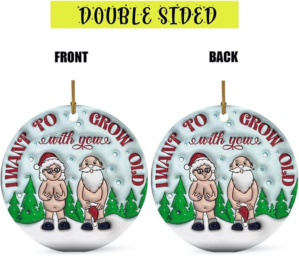 3D Effect Christmas Ceramic Ornament - I Want to Grow Old with You - Funny Gift for Old Couple, Marriage, Anniversary, Xmas