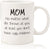 Mom No Matter What, Ugly Children Funny Coffee Mug - Gifts for Mom from Daughter, Son - Best Mom Gifts for Women