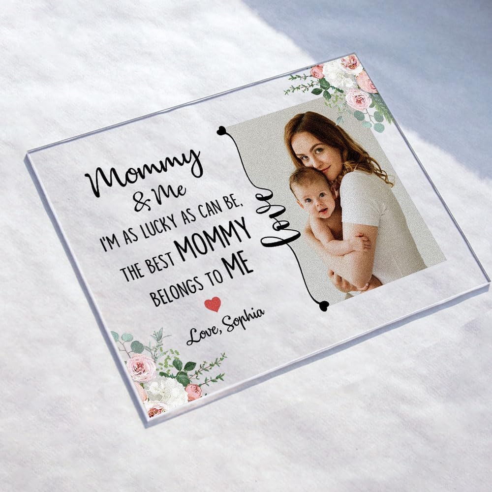 The Best Mommy Belongs To Me Acrylic Plaque - First Mother's Day Together, Mothers Day Gift, Gifts for Women, Mum, Mummy, Mama