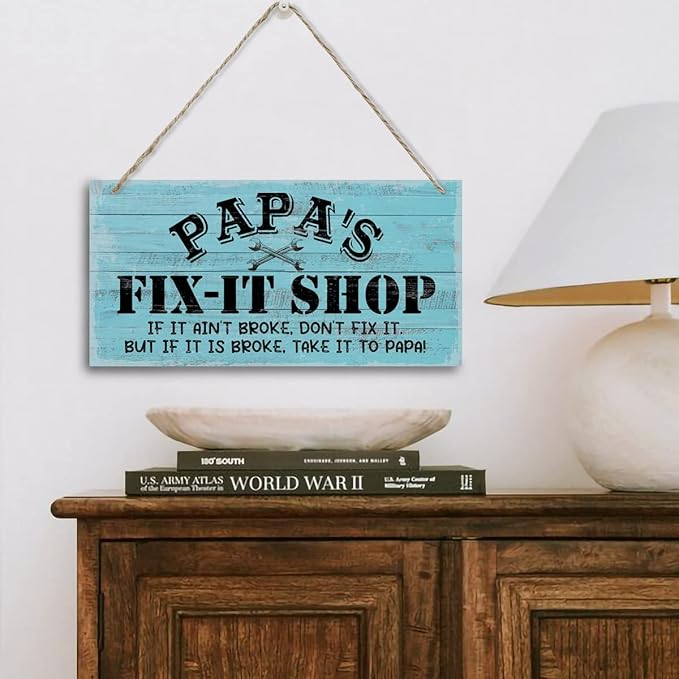 Papa's Fix-It Shop If It Ain't Broke, Don't Fix It. But If It Is Broke, Take It To PAPA! Decor Sign, Printed Wood Plaque Sign, Hanging Wood Sign Home Decor, Gift for Grandpa