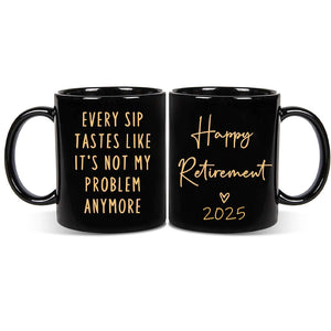 Retirement Gifts for Men Women 2025, Retirement Mug, Funny Retired Gifts for Men Women, Dad, Coworkers, Friend, Teacher, Brother, Boss, Not My Problem Anymore Cup Black