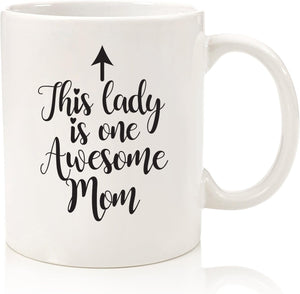 One Awesome Mom Funny Coffee Mug - Valentine's Gifts for Mom, Women - Best Mom Gifts from Daughter, Son, Kids, Husband - Cool Birthday Present Idea for New Mother, Wife, Her