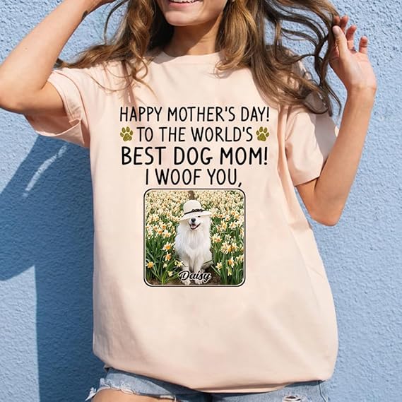 Custom Dog Mom Gift Mother's Day 2025, Custom Dog Mom Shirt, Gift for Mom, Grandma, Birthday, Mother's Day, Christmas