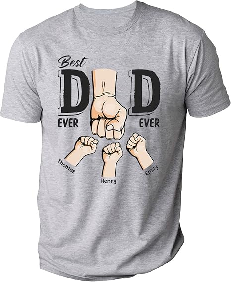 Best Dad Ever Ever - Family Personalized, Custom Unisex T-Shirt, Personalized Dad Grandkids with Name Shirt