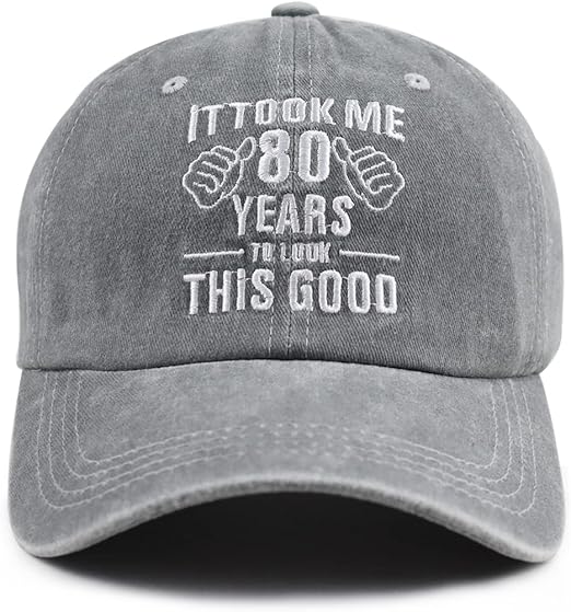 It Took Me 80 Years to Look This Good Hat for Women Men, Funny Adjust Embroidery 80th Birthday Baseball Cap 61j0rQt2nfL._AC_SX522.jpg