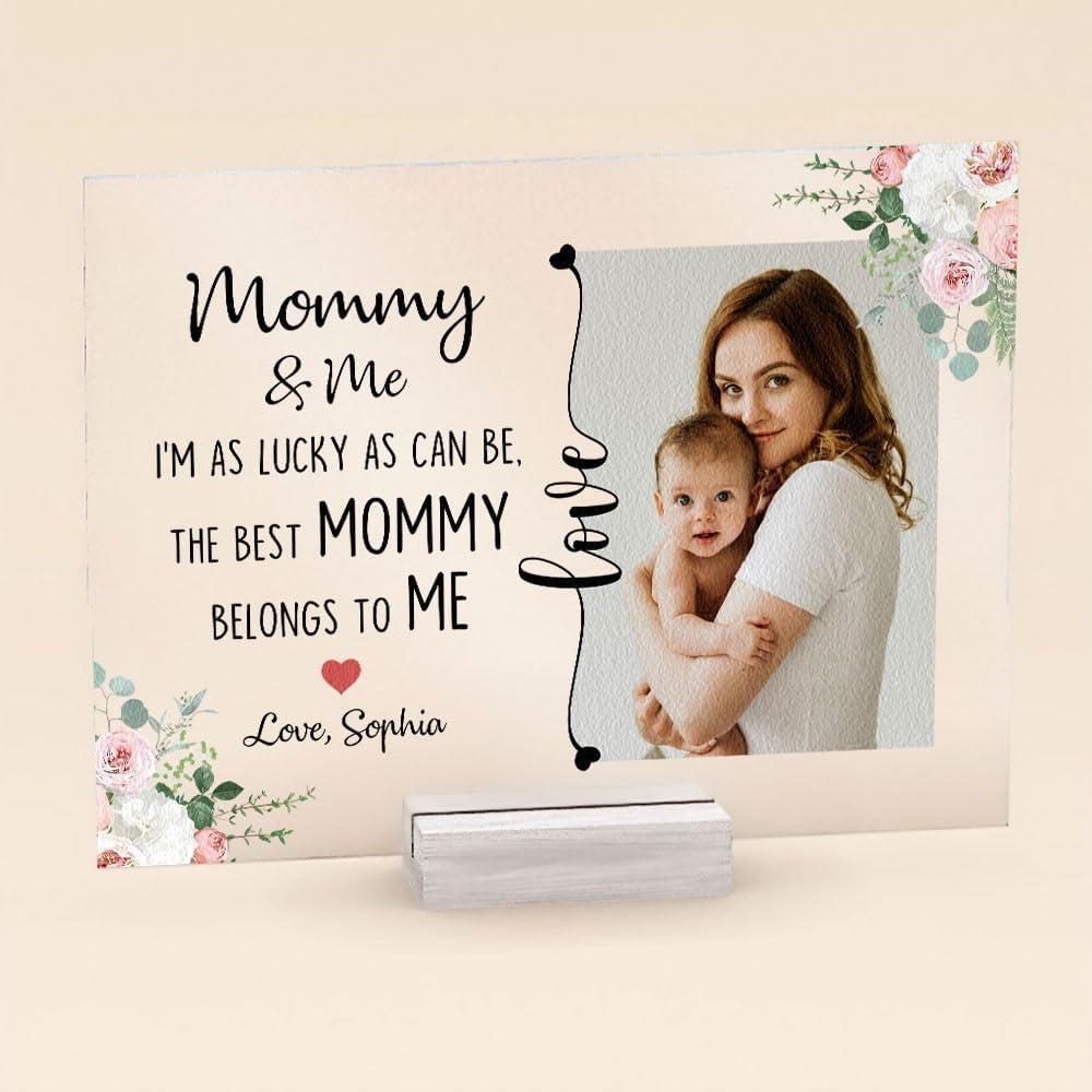 The Best Mommy Belongs To Me Acrylic Plaque - First Mother's Day Together, Mothers Day Gift, Gifts for Women, Mum, Mummy, Mama