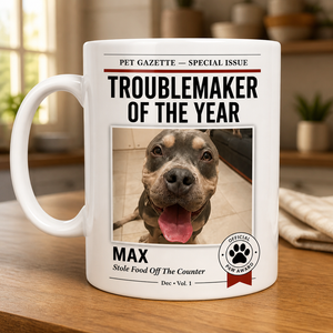 Pet Gazette Troublemaker of the Year Photo Mug - Personalized Mug 6220b35e-a069-43fd-a60f-0b0e3c5ee8f4.png
