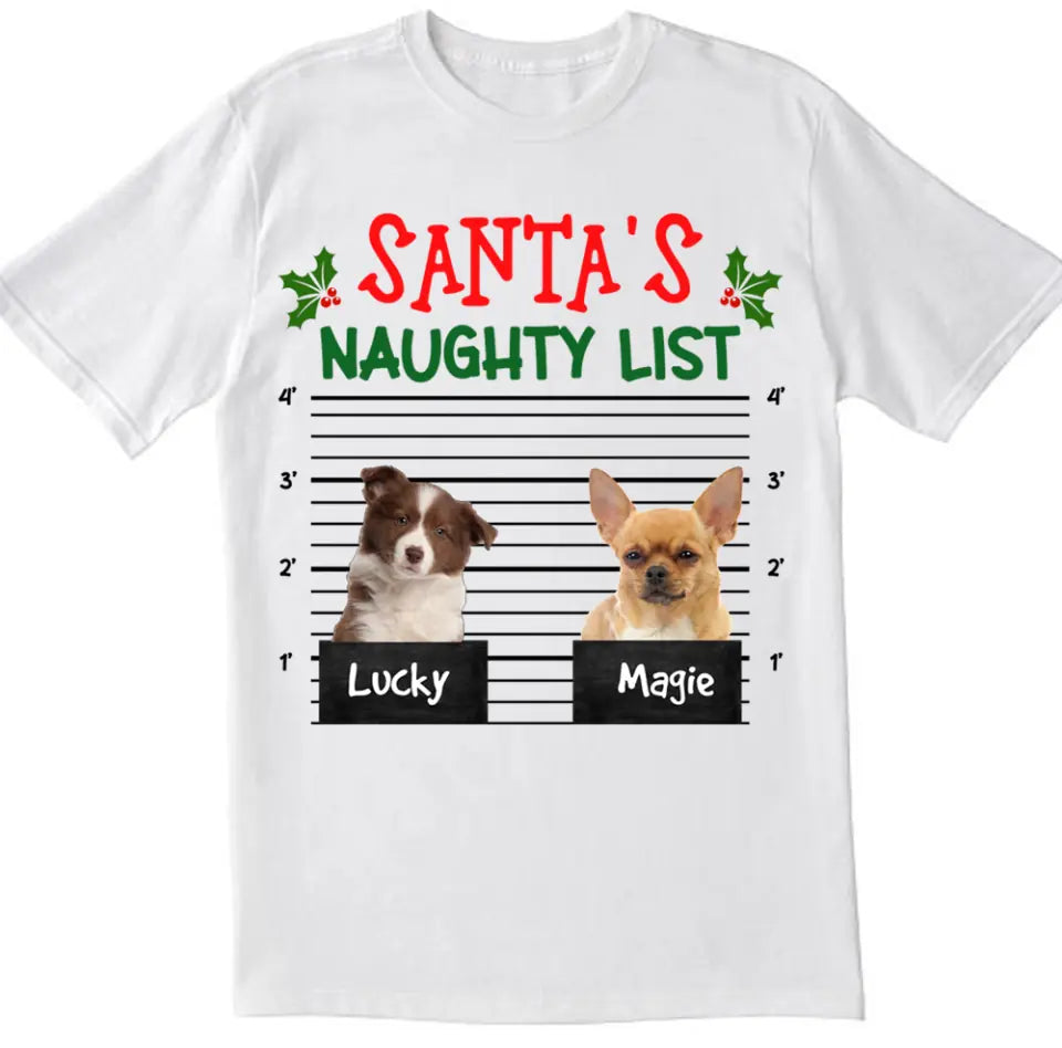 Santa's Naughty List Custom Photo Dog Cat Shirt- Personalized T-shirt, Christmas Gift For Pet Lover
