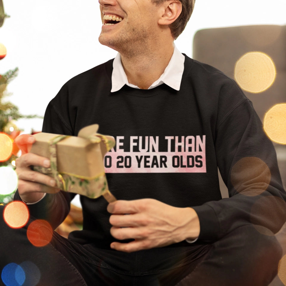 More Fun Than Year Olds - Custom Number Sweater T-Shirt - Best Birthday Gifts For Family