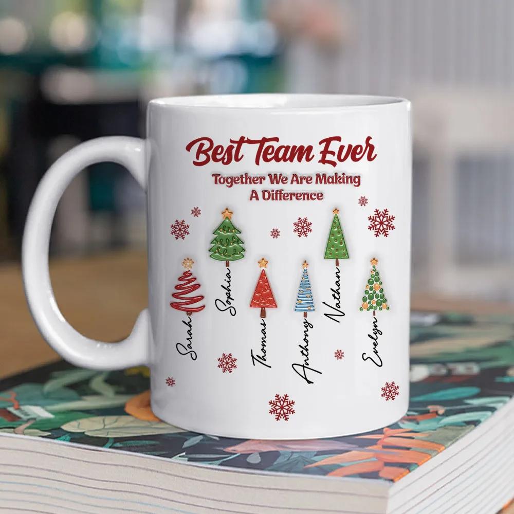 Best Team Ever Coworkers - Personalized 3D Inflated Effect Coffee Mug 6576cc10-63db-4210-9165-74c4f968bd01-1792631922496.png