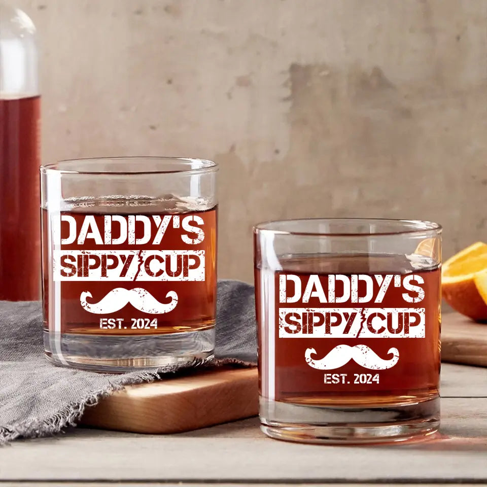 Funny Gift for New Dad Daddy's Sip Cup Whiskey Glass, Dad Gift, Father's Day Gift