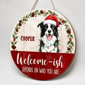 Custom Pet Welcome-ish Christmas Round Wood Sign - Personalized Wood Sign 65f54ffa-c97f-483c-a6ff-e02c87ff05d1.jpg