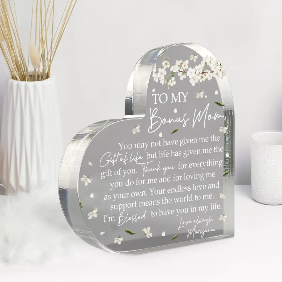 To My Bonus Mom I'm Blessed To Have You Heart Acrylic Plaque, Mother's Day Gift