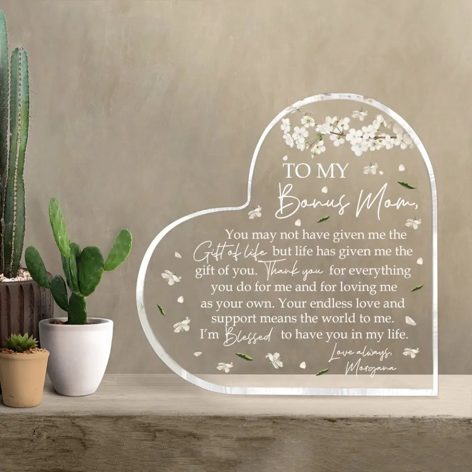 To My Bonus Mom I'm Blessed To Have You Heart Acrylic Plaque, Mother's Day Gift