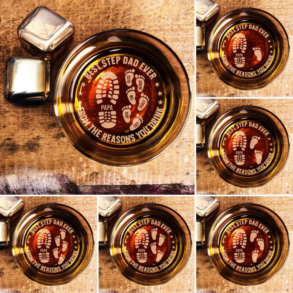 Best Step Dad Ever From The Reasons You Drink - Personalized Whiskey Glass