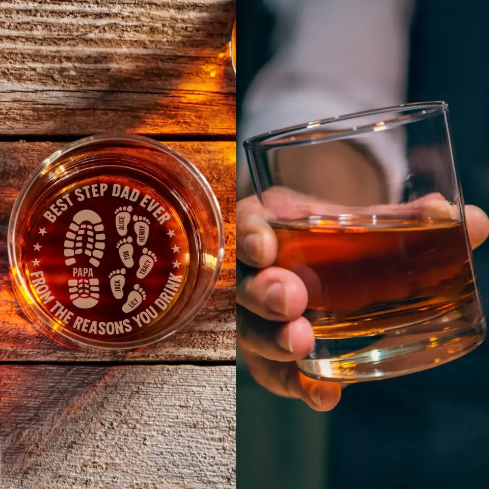 Best Step Dad Ever From The Reasons You Drink - Personalized Whiskey Glass