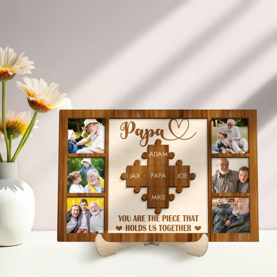 You Are The Piece That Holds Us Together Personalized Puzzle Sign, Gifts for Dad