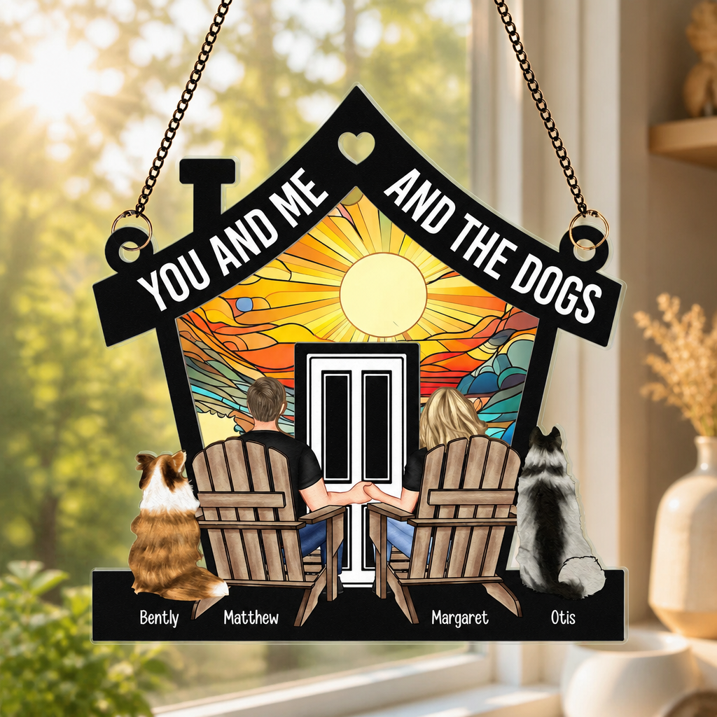 You And Me And The Dogs – House Suncatcher (Photo-to-Art) - Personalized Suncatcher Ornament 680e2d3c-1c7d-46d4-b92d-90436333ecaa.png