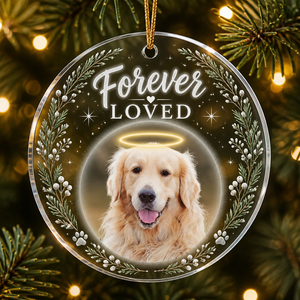 Forever Loved Pet Memorial Photo Acrylic Ornament - Personalized Transparent Acrylic Ornament 68c87019-0124-44a8-a040-37db2ce50a11.png