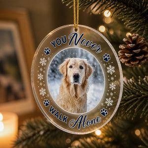 Pet Memorial Photo Ornament - You Never Walk Alone (Round Acrylic) - Personalized Transparent Acrylic Ornament 68cc5cb6-f1c3-4a75-ac5d-f028af964890.jpg