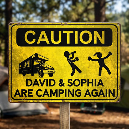 Camping Caution Metal Sign - Personalized Gifts For Campers