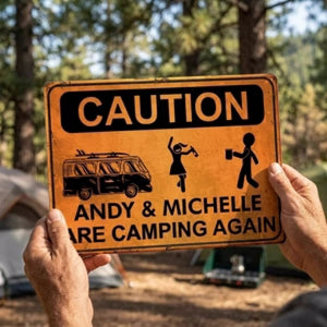 Camping Caution Metal Sign - Personalized Gifts For Campers