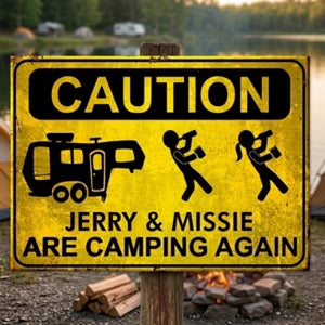 Camping Caution Metal Sign - Personalized Gifts For Campers