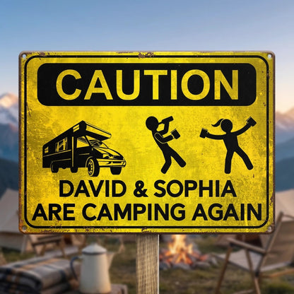 Camping Caution Metal Sign - Personalized Gifts For Campers