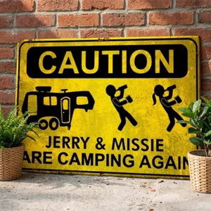 Camping Caution Metal Sign - Personalized Gifts For Campers